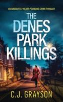 THE DENES PARK KILLINGS an Absolutely Heart-Pounding Crime Thriller