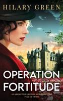 OPERATION FORTITUDE an Absolutely Gripping Murder Mystery Full of Twists