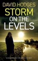 STORM ON THE LEVELS an Addictive Crime Thriller Full of Twists