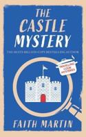 THE CASTLE MYSTERY an Absolutely Gripping Cozy Mystery for All Crime Thriller Fans