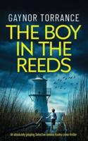 THE BOY IN THE REEDS an Absolutely Gripping Detective Jemima Huxley Crime Thriller