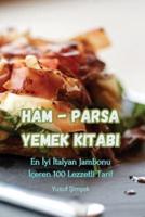 Ham - Parsa Yemek Kitabı