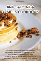 Ang Jack MGA Daniels Cookbook