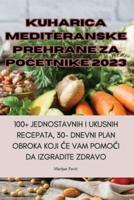 Kuharica Mediteranske Prehrane Za PoČetnike 2023
