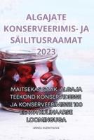 Algajate Konserveerimis- Ja Säilitusraamat 2023