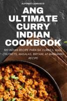 Ang Ultimate Curry Indian Cookbook