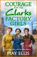 Courage for the Clarks Factory Girls