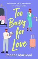 Too Busy for Love