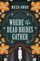 Where the Dead Brides Gather