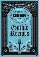 Gastronogeek Gothic Recipes