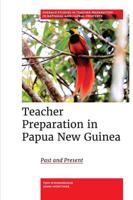 Teacher Preparation in Papua New Guinea