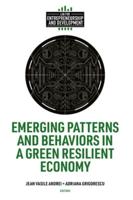 Emerging Patterns and Behaviors in a Green Resilient Economy