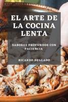 El Arte De La Cocina Lenta