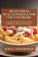 Mediterran Matlagningsglädje För Nybörjare