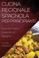Cucina Regionale Spagnola Per Principianti