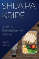 Shija Pa Kripë