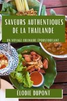 Saveurs Authentiques De La Thaïlande