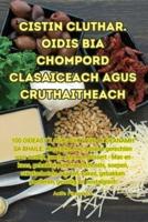 Cistin Cluthar. Oidis Bia Chompord Clasaiceach Agus Cruthaitheach