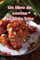 Un Libro De Cocina De Pollo Frito