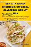 Den Vita Fisken Kronikor