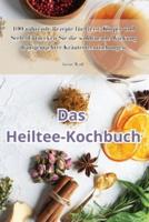 Das Heiltee-Kochbuch