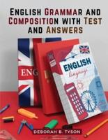 English Grammar and Composition With Test and Answers