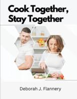 Cook Together, Stay Together