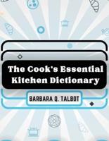 The Cook's Essential Kitchen Dictionary