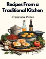 Recipes From a Traditional Kitchen