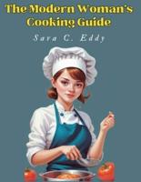 The Modern Woman's Cooking Guide