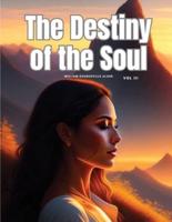The Destiny of the Soul, Vol III
