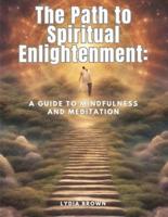The Path to Spiritual Enlightenment