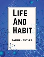Life And Habit
