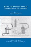 Science and Political Economy in Enlightenment Milan, 1760-1805