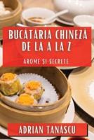 Bucătăria Chineză De La A La Z