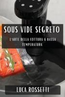 Sous Vide Segreto