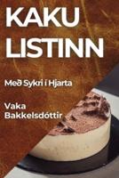 Kaku Listinn