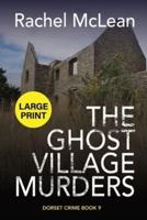 The Ghost Village Murders (Large Print)