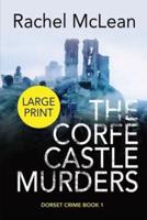 The Corfe Castle Murders (Large Print)