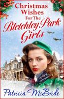 Christmas Wishes for the Bletchley Park Girls
