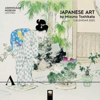 Ashmolean Museum: Japanese Art by Mizuno Toshikata Wall Calendar 2025 (Art Calendar)