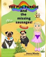 The Pug Parade and the Missing Sausages
