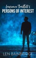 Lawrence Bartlett's Persons of Interest