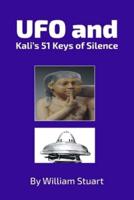 UFO and Kali's 51 Keys of Silence