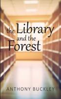 The Library and the Forest