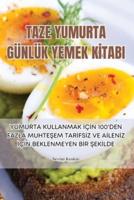 Taze Yumurta Günlük Yemek Kİtabi