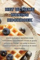 Het Ultieme Honing Kookboek