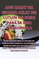 Ang Bahay Na Ginawa Aklat Ng Lutuin Ng Sushi Para Sa MGA Nagsisimula