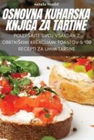 Osnovna Kuharska Knjiga Za Tartine