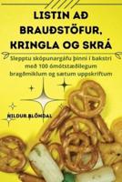 Listin Að Brauðstöfur, Kringla Og Skrá